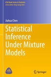 Statistical Inference Under Mixture Models