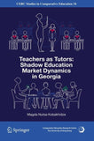 Teachers as Tutors: Shadow Education Market Dynamics in Georgia