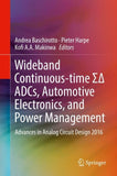 Wideband Continuous-time ΣΔ ADCs, Automotive Electronics, and Power Management