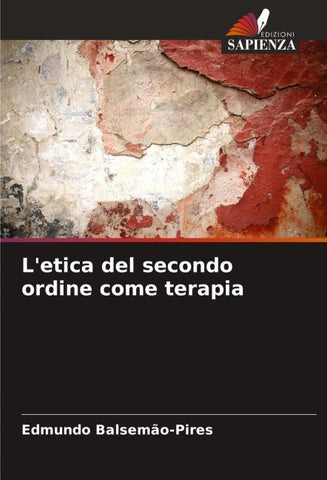 L'etica del secondo ordine come terapia