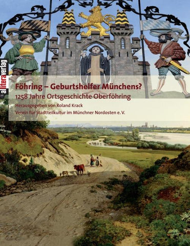 Föhring - Geburtshelfer Münchens?
