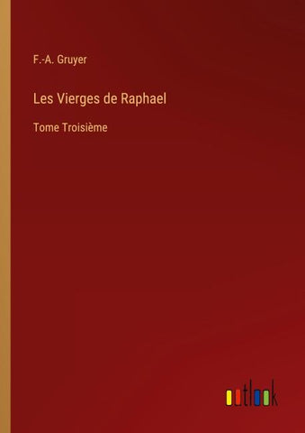 Les Vierges de Raphael