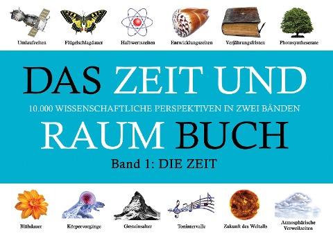 DAS ZEIT UND RAUM BUCH - Band 1: DIE ZEIT