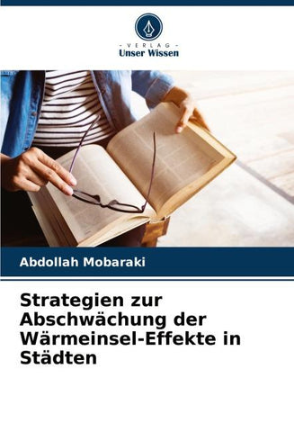 Strategien zur Abschwächung der Wärmeinsel-Effekte in Städten