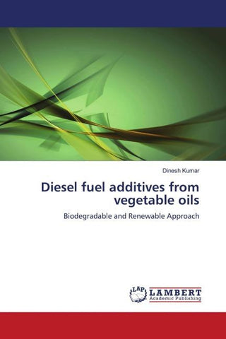 Diesel fuel additives from vegetable oils