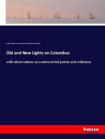 Old and New Lights on Columbus
