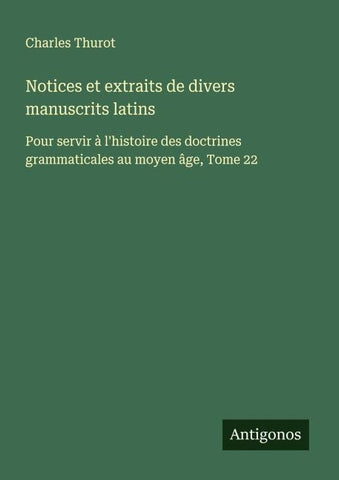 Notices et extraits de divers manuscrits latins