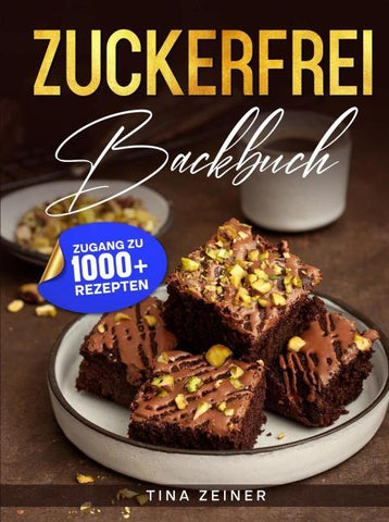 Zuckerfrei Backbuch