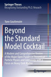 Beyond the Standard Model Cocktail