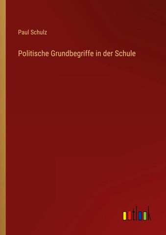 Politische Grundbegriffe in der Schule