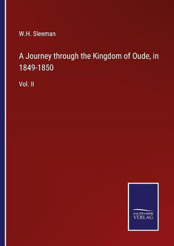 A Journey through the Kingdom of Oude, in 1849-1850