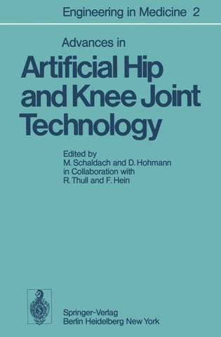 Advances in Artificial Hip and Knee Joint Technology