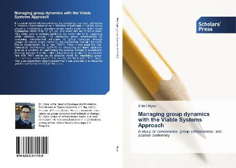 Managing group dynamics with the Viable Systems Approach
