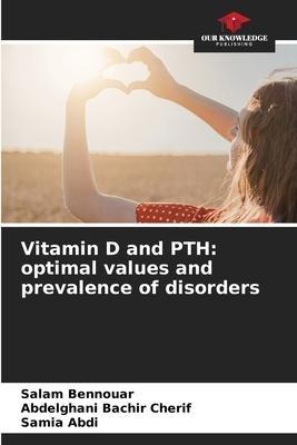 Vitamin D and PTH: optimal values and prevalence of disorders