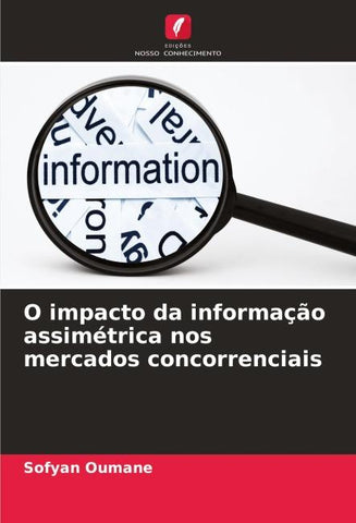 O impacto da informação assimétrica nos mercados concorrenciais