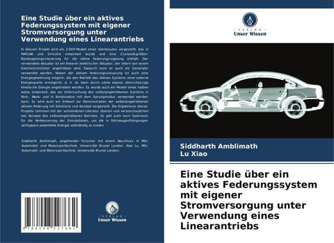 Eine Studie über ein aktives Federungssystem mit eigener Stromversorgung unter Verwendung eines Linearantriebs