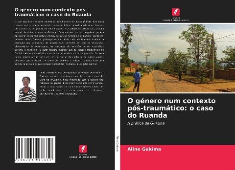 O género num contexto pós-traumático: o caso do Ruanda