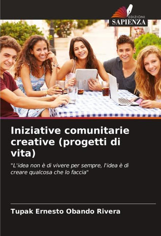 Iniziative comunitarie creative (progetti di vita)
