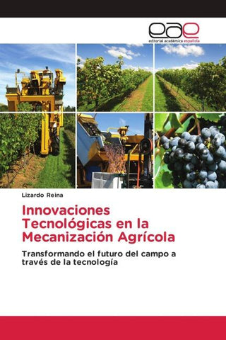 Innovaciones Tecnológicas en la Mecanización Agrícola