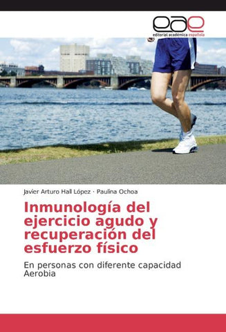 Inmunología del ejercicio agudo y recuperación del esfuerzo físico