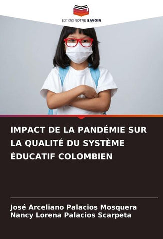 IMPACT DE LA PANDÉMIE SUR LA QUALITÉ DU SYSTÈME ÉDUCATIF COLOMBIEN