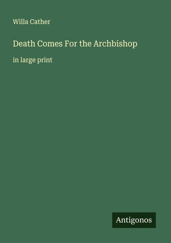 Death Comes For the Archbishop