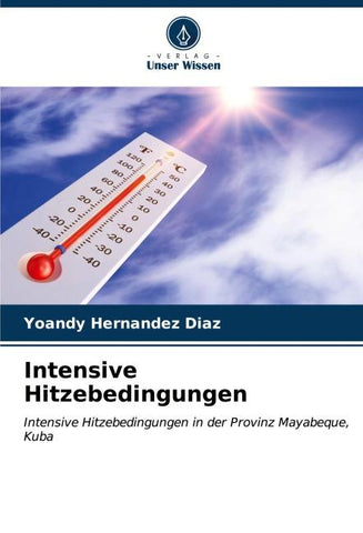 Intensive Hitzebedingungen