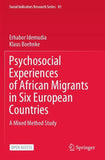 Psychosocial Experiences of African Migrants in Six European Countries