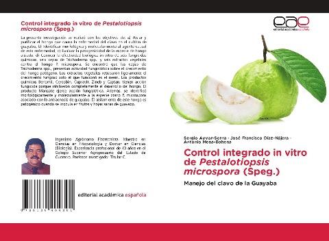 Control integrado in vitro de Pestalotiopsis microspora (Speg.)