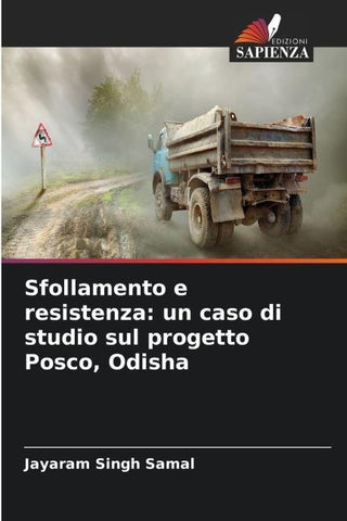 Sfollamento e resistenza: un caso di studio sul progetto Posco, Odisha
