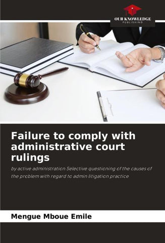 Failure to comply with administrative court rulings
