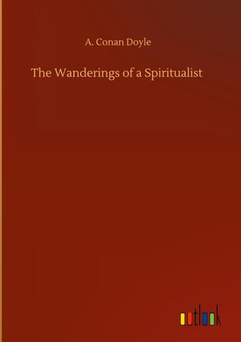 The Wanderings of a Spiritualist