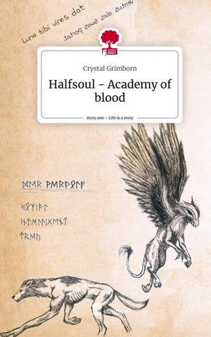 Halfsoul - Academy of blood. Life is a Story - story.one