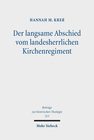 Der langsame Abschied vom landesherrlichen Kirchenregiment