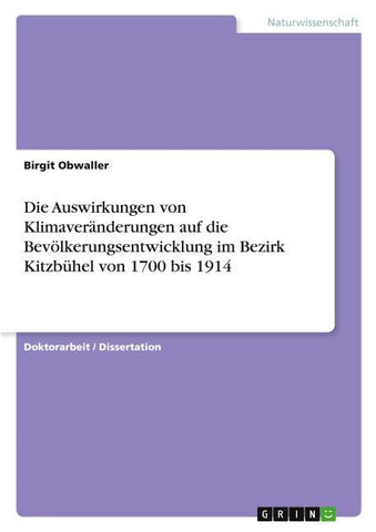 Die Auswirkungen von Klimaveränderungen auf die Bevölkerungsentwicklung im Bezirk Kitzbühel von 1700 bis 1914