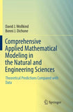 Comprehensive Applied Mathematical Modeling in the Natural and Engineering Sciences