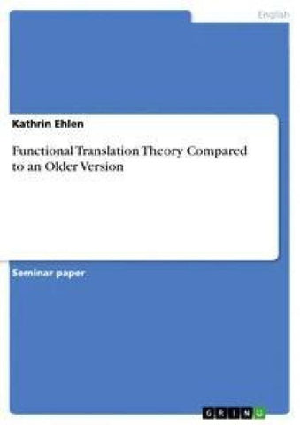 Functional Translation Theory Compared to an Older Version