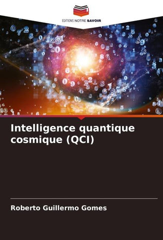 Intelligence quantique cosmique (QCI)