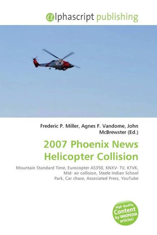 2007 Phoenix News Helicopter Collision