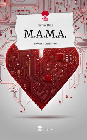M.A.M.A.. Life is a Story - story.one
