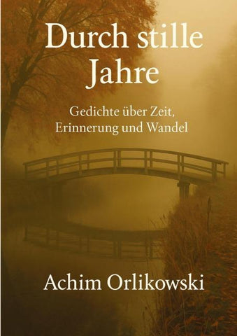 Durch stille Jahre