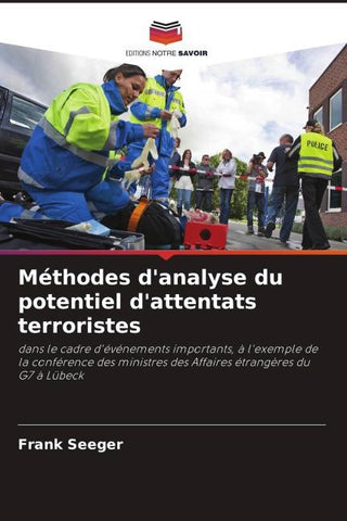 Méthodes d'analyse du potentiel d'attentats terroristes
