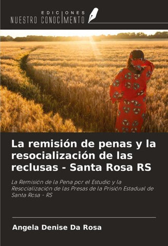 La remisión de penas y la resocialización de las reclusas - Santa Rosa RS
