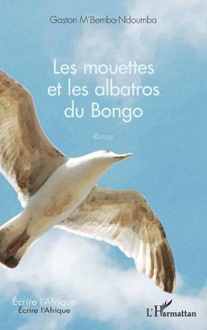 Les mouettes et les albatros du Bongo