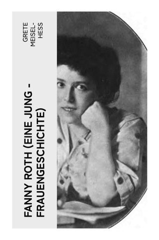 Fanny Roth (Eine Jung - Frauengeschichte)