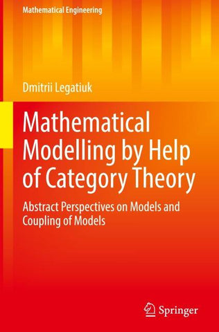 Mathematical Modelling by Help of Category Theory