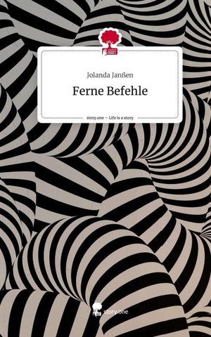 Ferne Befehle. Life is a Story - story.one