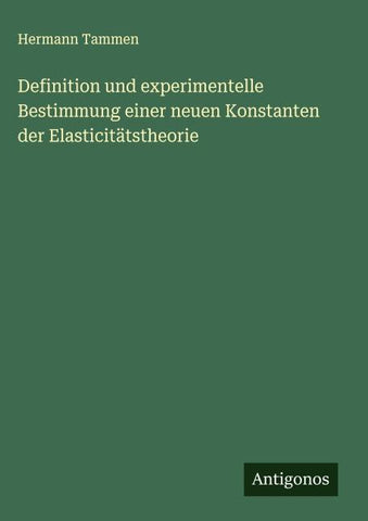 Definition und experimentelle Bestimmung einer neuen Konstanten der Elasticitätstheorie