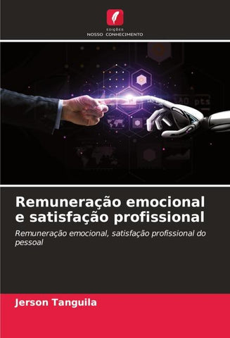 Remuneração emocional e satisfação profissional