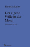 Der eigene Wille in der Moral